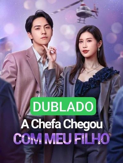 Capa da minisserie A Chefa Chegou com Meu Filho dublado