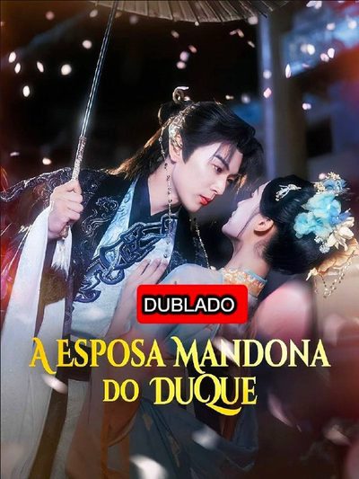 Capa da minisserie A Esposa Mandona do Duque dublado