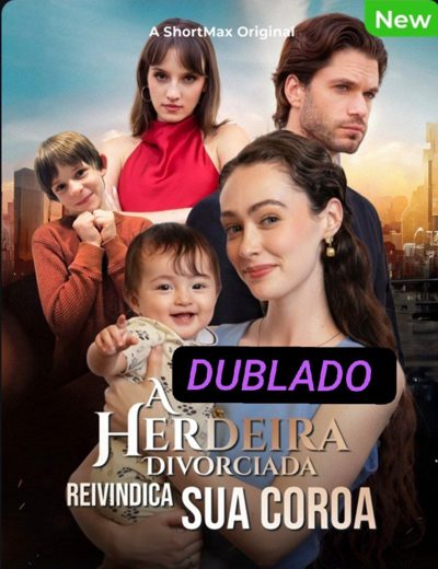 Capa da minisserie A Herdeira Divorciada Reivindica Sua Coroa