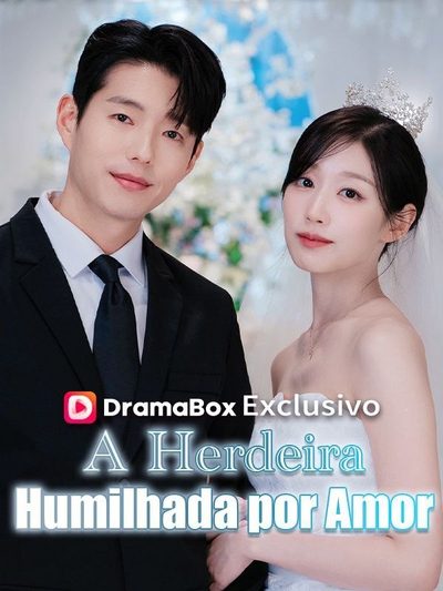 Capa da minisserie A Herdeira Humilhada por Amor