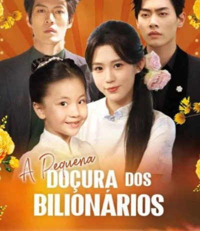 Capa da minisserie A Pequena Doçura dos Bilionários dublado