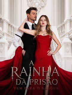 Capa da minisserie A Rainha da Prisão Vem para o Sangue