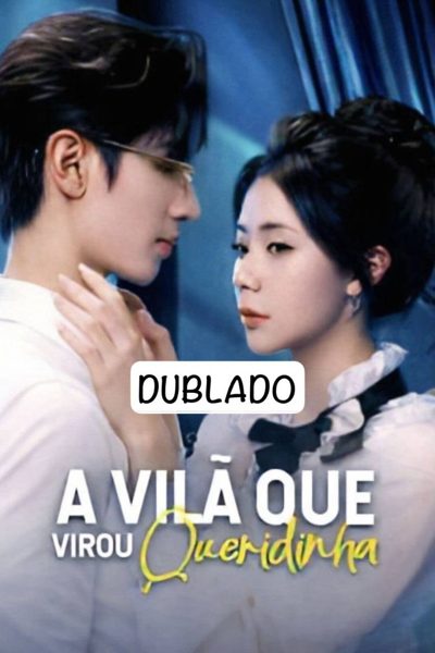 Capa da minisserie A Vilã que Virou Queridinha