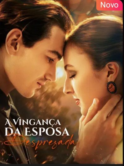 Capa da minisserie A Vingança da Esposa Desprezada🌟