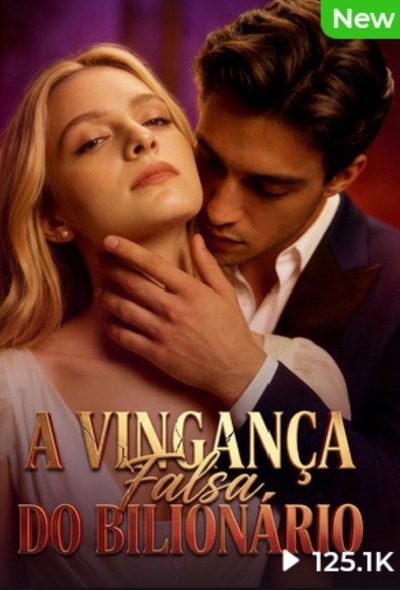 Capa da minisserie A Vingança Falsa do Bilionário dublado