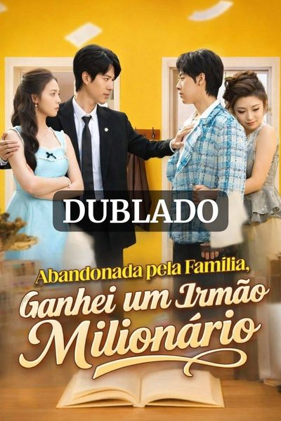 Capa da minisserie Abandonada Pela Família, dublado