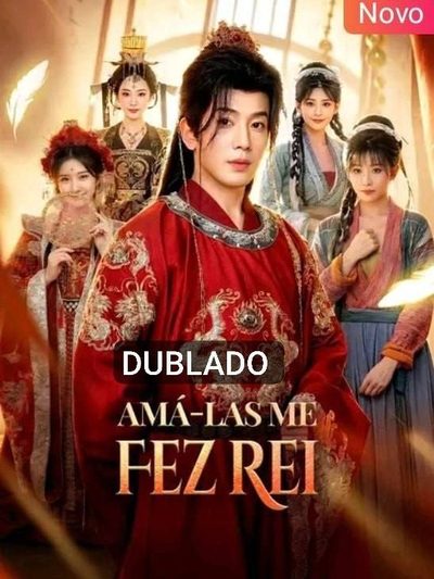 Capa da minisserie Amá-las Me Fez Rei (dublado) dublado