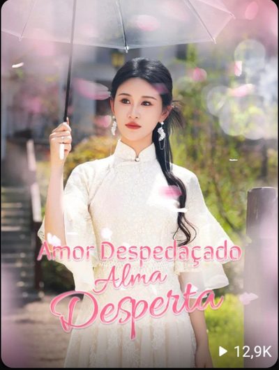 Capa da minisserie Amor Despedaçado Alma Desperta