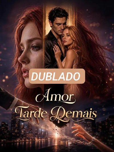 Capa da minisserie Amor Tarde Demais dublado