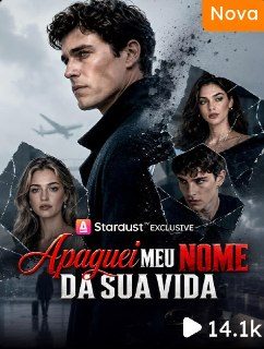 Capa da minisserie Apaguei Meu Nome da Sua Vida