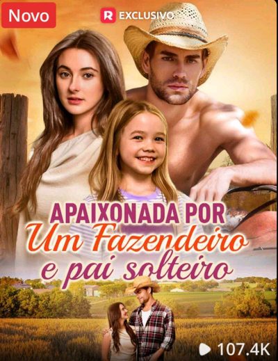 Capa da minisserie Apaixonada por Um Fazendeiro e Pai Solteiro Qualidade Melhor