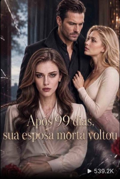 Capa da minisserie Após 99 Dias Sua Esposa Morta Voltou