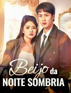 Capa da minisserie Beijo da Noite Sombria
