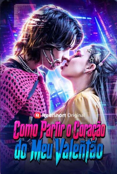 Capa da minisserie Como Partir o Coração do Meu Valentão