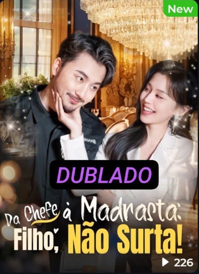 Capa da minisserie Da Chefe à Madrasta: Filho, Não Surta! dublado