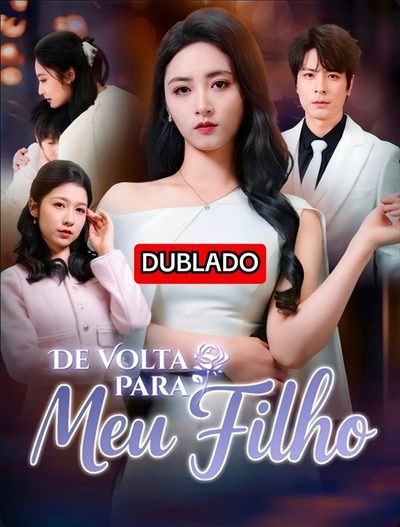 Capa da minisserie De Volta para Meu Filho dublado