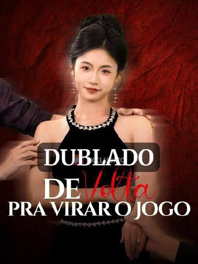 Capa da minisserie De Volta Pra Virar o Jogo 🫰🏼 dublado