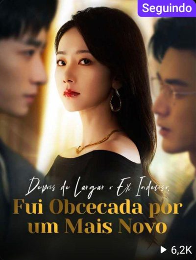 Capa da minisserie Depois de Largar o Ex Indeciso, Fui Obcecada por Um Mais Novo