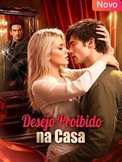 Capa da minisserie Desejo Proibido na Casa