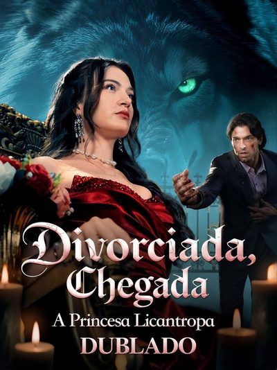 Capa da minisserie Divorciada, Chegada a Princesa Licantropa dublado