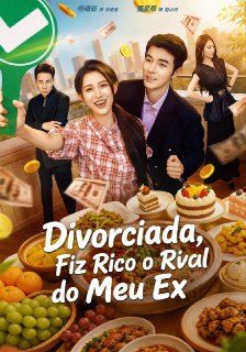Capa da minisserie Divorciada Fiz Rico o Rival do Meu Ex