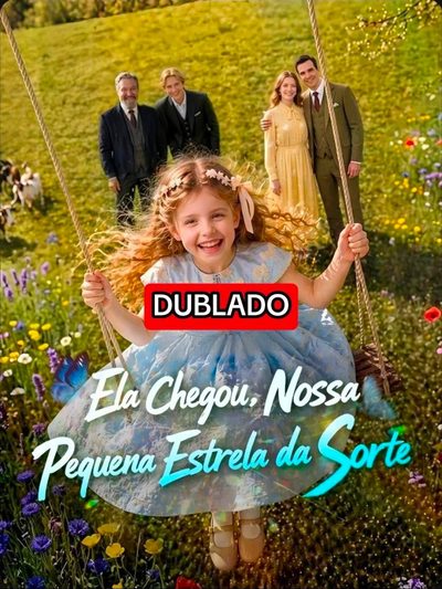 Capa da minisserie Ela Chegou, Nossa Pequena Estrela da Sorte dublado