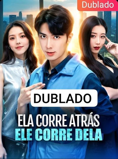 Capa da minisserie Ela Corre Atrás Ele Corre Dela dublado