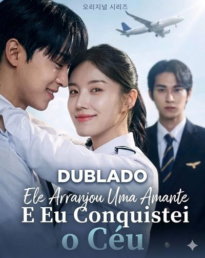Capa da minisserie Ele Arranjou uma Amante e Eu Conquistei o Céu dublado