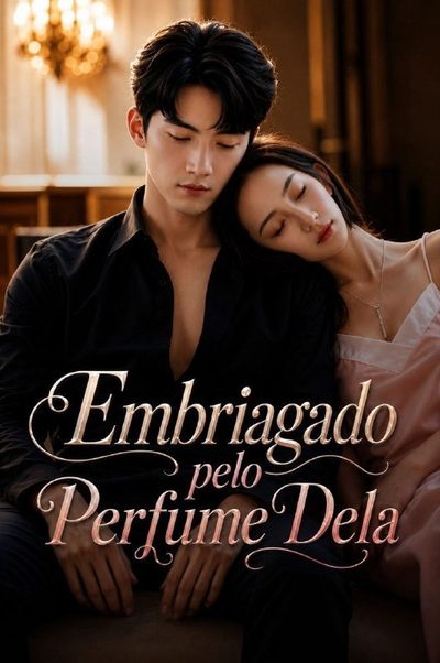 Capa da minisserie Embriagado Pelo Perfume Dela
