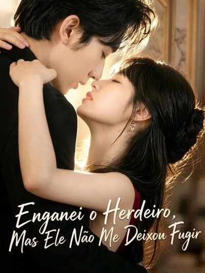 Capa da minisserie Enganei o Herdeiro, Mas Ele Não Me Deixou Fugir