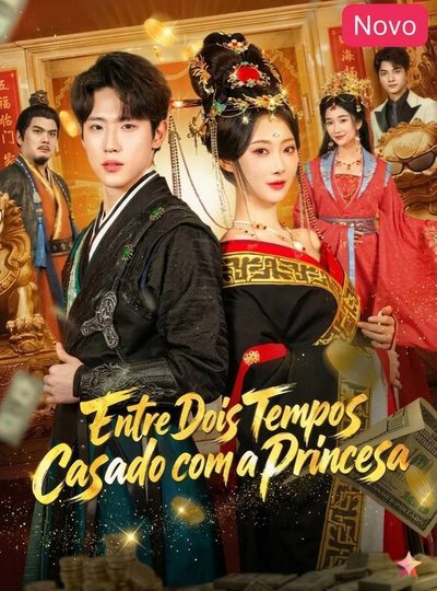 Capa da minisserie Entre Dois Tempos Casado com a Princesa dublado