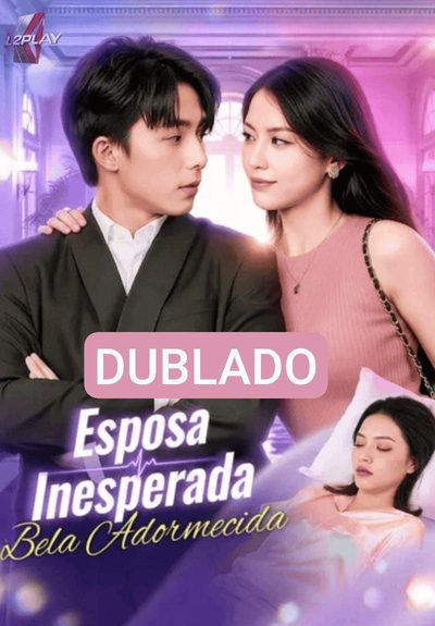 Capa da minisserie Esposa Inesperada Bela Adormecida dublado