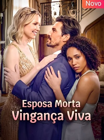Capa da minisserie Esposa Morta Vingança Viva