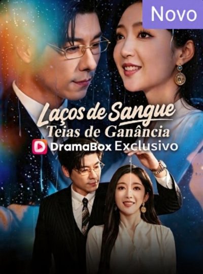 Capa da minisserie Laços de Sangue, Teias de Ganância dublado