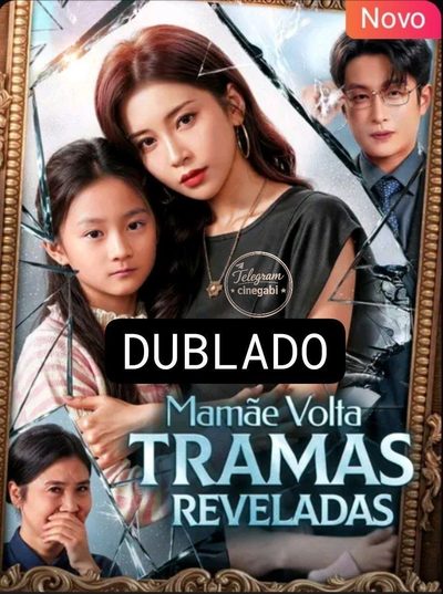 Capa da minisserie Mamãe Volta Tramas Reveladas 🫰🏼