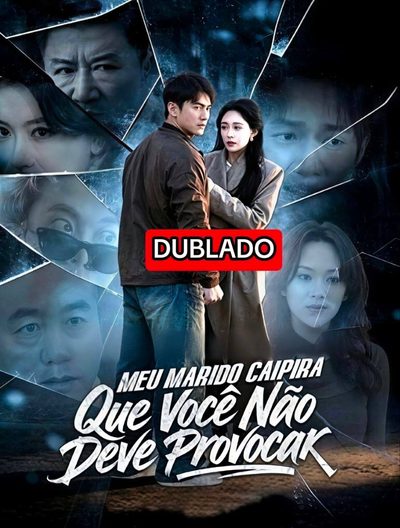 Capa da minisserie Meu Marido Caipira que Você Não Deve Provocar dublado