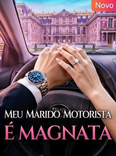 Capa da minisserie Meu Marido Motorista É Magnata