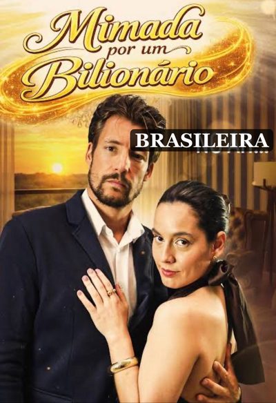 Capa da minisserie Mimada por Um Bilionário dublado
