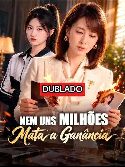 Capa da minisserie Nem Uns Milhões Mata a Ganância