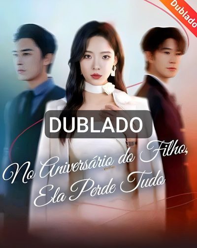 Capa da minisserie No Aniversário do Filho Ela Perde Tudo dublado