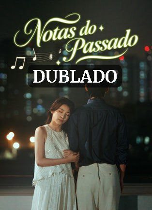 Capa da minisserie Notas do Passado (dublado) dublado