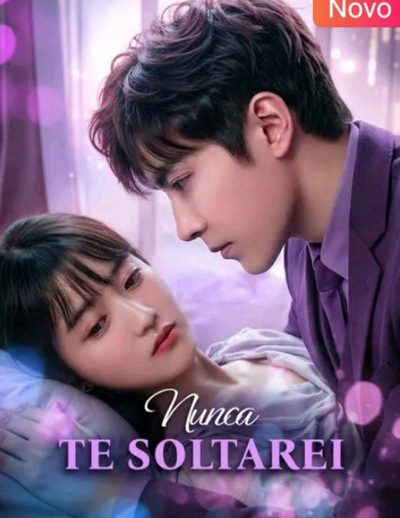 Capa da minisserie Nunca Te Soltarei dublado