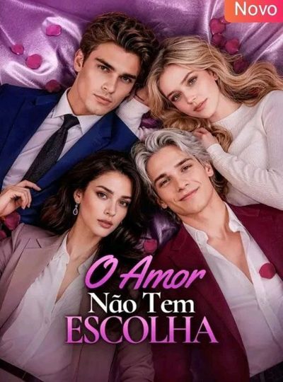 Capa da minisserie O Amor Não Tem Escolha