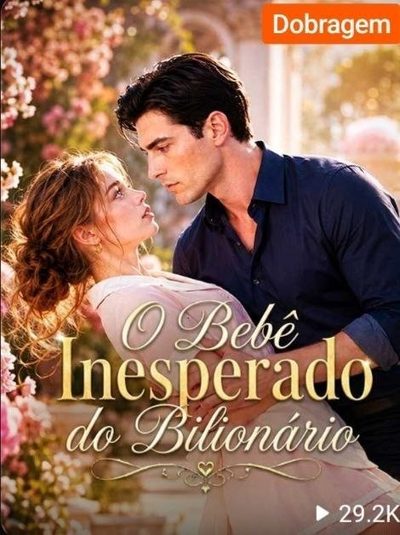 Capa da minisserie O Bebê Inesperado do Bilionário dublado