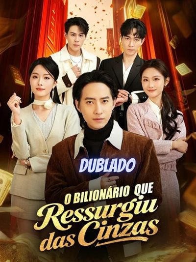 Capa da minisserie O Bilionário que Ressurgiu das Cinzas