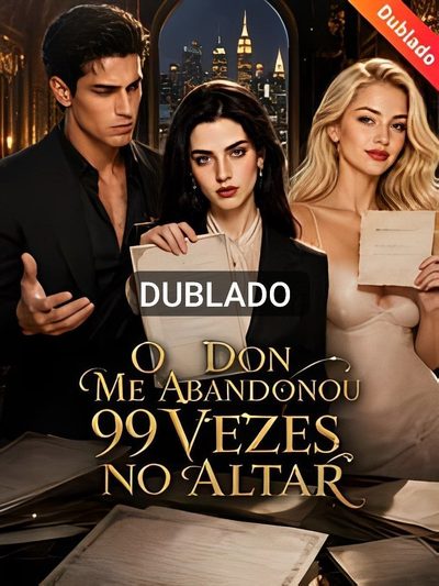 Capa da minisserie O Don Me Abandonou 99 Vezes no Altar