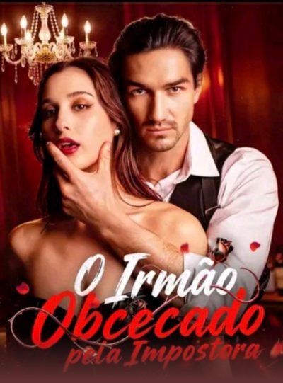 Capa da minisserie O Irmão Obcecado Pela Impostora