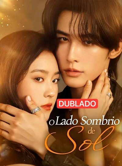 Capa da minisserie O Lado Sombrio de Sol dublado