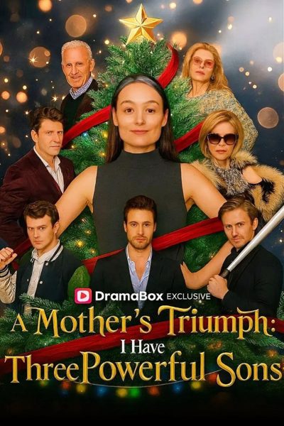 Capa da minisserie O Triunfo de uma Mãe: Eu Tenho Três Filhos Poderosos a Mother's Triumph I Have Three Powerful Sons