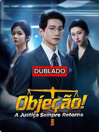 Capa da minisserie Objeção! a Justiça Sempre Retorna dublado